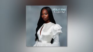 BE LIFTED HIGH  DEEP WORSHIP  Deola Aina [upl. by Airotahs]