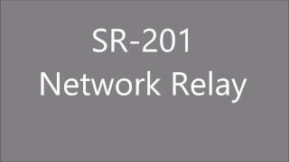 SR201Network relay [upl. by Nelli]