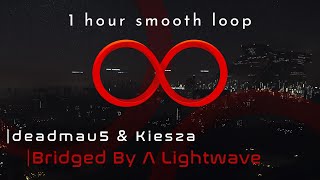 deadmau5 amp Kiesza  Bridged By A Lightwave 1h w Smooth Loop [upl. by Frayda]