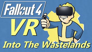 Fallout 4 In Virtual Reality With The Gear VR  Part 1  Playing PC Games In VR [upl. by Anawek266]