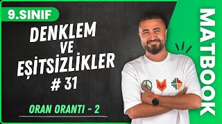 Oran Orantı 2  Denklem ve Eşitsizlikler 31  9SINIF MATEMATİK  2024 [upl. by Anyehs199]