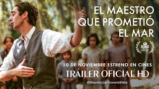 EL MAESTRO QUE PROMETIÓ EL MAR Tráiler oficial 10 de noviembre en cines [upl. by Feledy860]