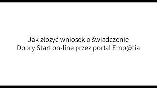 Jak złożyć wniosek Dobry Start przez serwis Emptia [upl. by Tem]