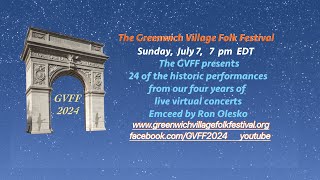 Greenwich Village Folk Festival GVFFJuly 2024 Edition [upl. by Maddeu61]