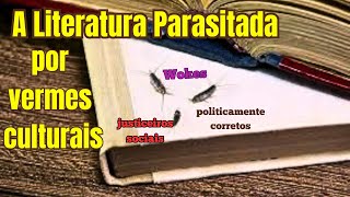 PARASITISMO LITERÁRIO  Como os roteiros de cinema degradam as obras literárias [upl. by Airdnua]