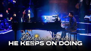 Benjamin Dube  He Keeps On Doing Official Music Video [upl. by Stanislaw]