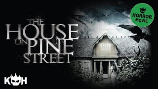 The House on Pine Street  Full FREE Horror Movie [upl. by Adnarrim258]