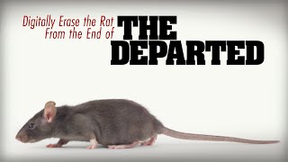 Kickstarter to Digitally Erase the Rat From the End of The Departed [upl. by Jania562]