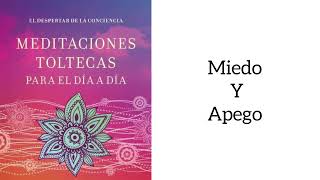 DESPARACITACION ENERGETICA Meditación 10 Los 4 acuerdos Toltecas Apego y Miedo [upl. by Meng]