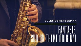 【Classical Saxophone Performance】Jules Demersseman Fantasie sur un thème original by Wonki Lee [upl. by Roma]