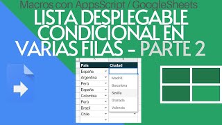 Listas desplegables condicionales en varias filas con Google Sheets y Google Apps Script  Parte 2 [upl. by Cain63]