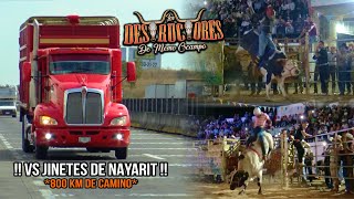 VS JINETES DE NAYARIT  800 KM DE CAMINO  10 TOROS  Los Destructores En Camichin de Jauja Nay 2024 [upl. by Anisirhc]