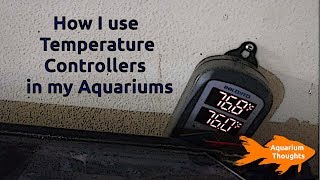 WhyHow I use a temperature controller  Aquarium Thoughts [upl. by Rebor]