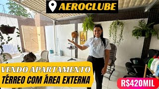 Vendo apartamento TÉRREO COM ÁREA EXTERNA no bairro AEROCLUBE apto com 2 QUARTOS sendo 1 Suíte [upl. by Marquez267]