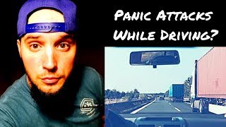 Panic Attacks While Driving  My Story [upl. by Noyr177]