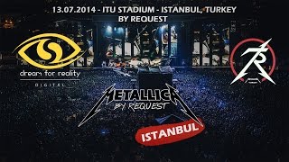 Metallica By Request  Istanbul  DVD 13072014 MetallicaTUR FULL CONCERT [upl. by Ninnetta]