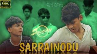 Sarrainodu  Best scene Vikram dhanush Spoof Video  Allu Arjun Movie  Team Ak 04 [upl. by Anehsat]