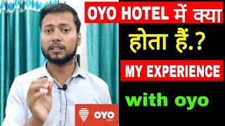 OYO Hotel Me Kya Hota Hai  oyo rooms  with My experience [upl. by Nyar]