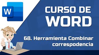 68 Como combinar correspondencia en Word  CURSO DE WORD GRATIS [upl. by Lenroc]