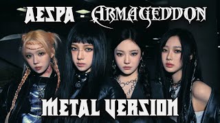 Aespa 에스파  Armageddon METALDJENT VERSION by Mada Project [upl. by Proudfoot390]