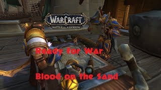 Blood on the Sand Full Storyline Ready for War BFA WOW [upl. by Ballou498]