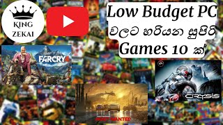 ඔයා මැරෙන්න කලින් ගහන්නම ඕනේ Games 10 ක්  Top 10 Games For Low Budget PC [upl. by Angelis140]