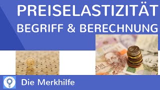 Was ist Preiselastizität amp Berechnung der Preiselastizität  einfach erklärt  WirtschaftBasics 28 [upl. by Idihsar]