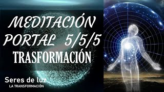 ✨Meditación portal 555 Transformación tu nuevo Renacer✨ Portal 5 de mayo 2021 Renovación [upl. by Capon]