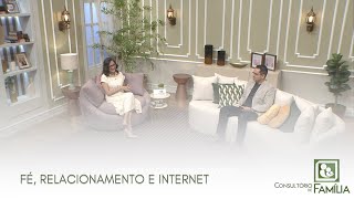 FÉ RELACIONAMENTO E INTERNET [upl. by Boru]