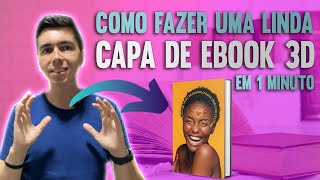 Como Fazer uma capa de eBook 3D Grátis e Em Menos de 1 Minuto [upl. by Agbogla]