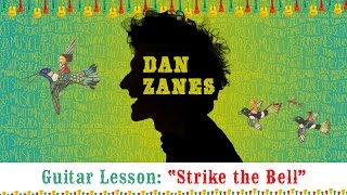 Dan Zanes  Guitar Lesson quotStrike The Bellquot [upl. by Geibel]