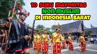 10 Etnis mayoritas Non Muslim di Indonesia Barat [upl. by Gabe259]