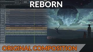 Epic Orchestral Post Rock  quotRebornquot  FL Studio Playthrough [upl. by Paul]