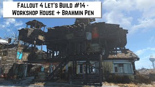 Fallout 4 Lets Build 14  Workshop House  Brahmin Pen [upl. by Nikita]