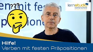 Verben mit festen Präpositionen  Hilfe [upl. by Eessej]