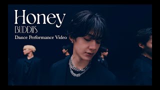 BUDDiiS「HONEY」Dance Performance Video [upl. by Ardnasil422]