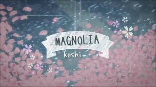 Keshi  Magnolia 1 Hour [upl. by Acquah]