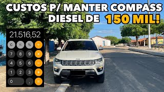 QUANTO CUSTA MANTER UM COMPASS DIESEL DE 150 MIL  IPVA SEGURO MANUTENÇÃO [upl. by Tormoria]