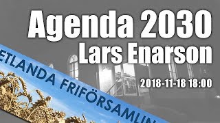 Agenda 2030  Lars Enarson  20181118 1800  Vetlanda Friförsamling [upl. by Clarise]