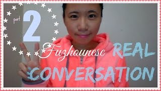 Fuzhounese Lesson  Real Conversation Part 2  Sickness Medicine Thanksgiving [upl. by Cozza447]