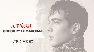 Gregory Lemarchal  Je t’écris Official Lyric Video [upl. by Ailsun195]