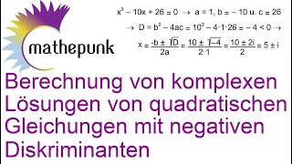 Berechnung von komplexen Lösungen von quadratischen Gleichungen mit negativen Diskriminanten [upl. by Nahbois]