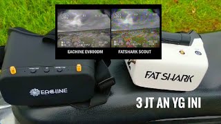 🔴COMPARISON GOGGLE EACHINE EV800DM VS FATSHARK SCOUT‼️ [upl. by Ilac322]