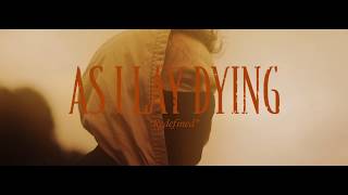 AS I LAY DYING  Redefined OFFICIAL MUSIC VIDEO [upl. by Bryanty]