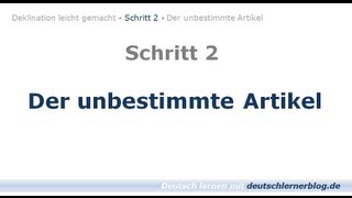 Deutsch lernen  Learn German Unbestimmter Artikel  Deklination 02 [upl. by Hakvir344]