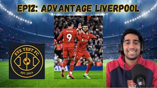 EP12 ADVANTAGE LIVERPOOL [upl. by Stoat590]