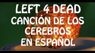 L4D Canción de los Cerebros en Español SFM [upl. by Dekow574]