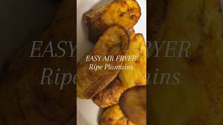 Easy air fryer sweet plantains dodoplantainsmaduros [upl. by Aimahs]