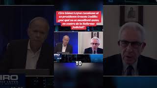 🔥 Ciro Gómez Leyva vs Ernesto Zedillo 🔥 ¿porque no se quejó antes ex presidente 3 [upl. by Tager]