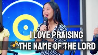 I Love Praising the Name of the Lord [upl. by Enamrej589]